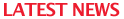 Latest News